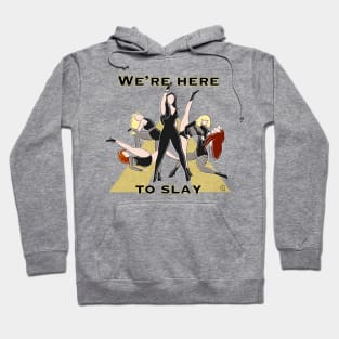 We're Here Hoodie